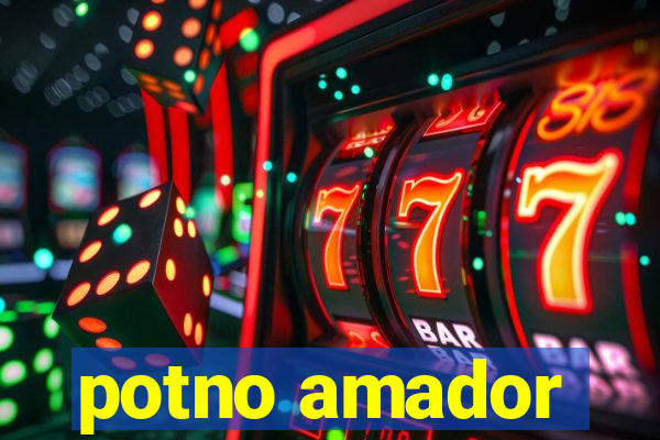 potno amador